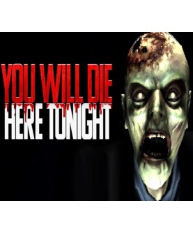 You Will Die Here Tonight Steam Key EUROPE